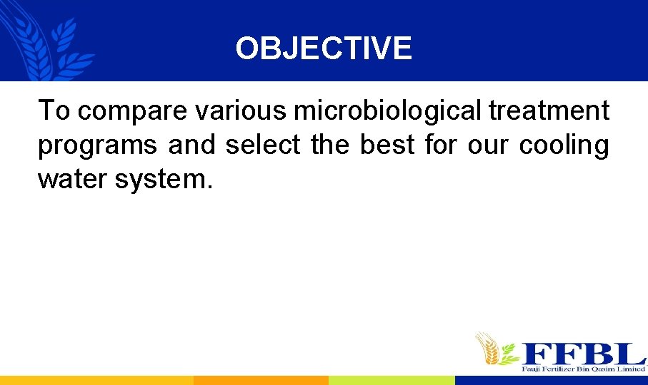 OBJECTIVE To compare various microbiological treatment programs and select the best for our cooling