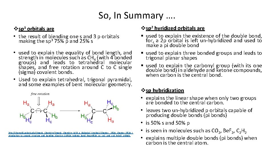 So, In Summary …. vsp 3 orbitals are • the result of blending one