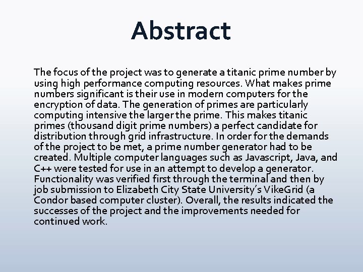 Abstract The focus of the project was to generate a titanic prime number by Abstract The focus of the project was to generate a titanic prime number by