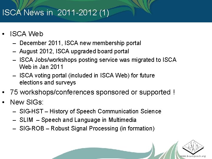 ISCA News in 2011 -2012 (1) • ISCA Web – December 2011, ISCA new