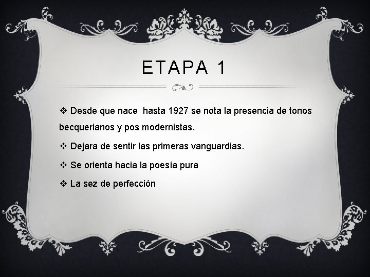 ETAPA 1 v Desde que nace hasta 1927 se nota la presencia de tonos