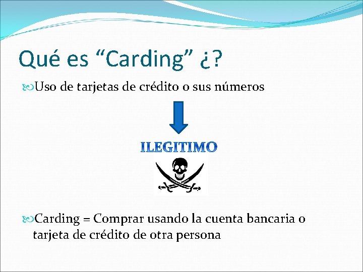 Qué es “Carding” ¿? Uso de tarjetas de crédito o sus números Carding =