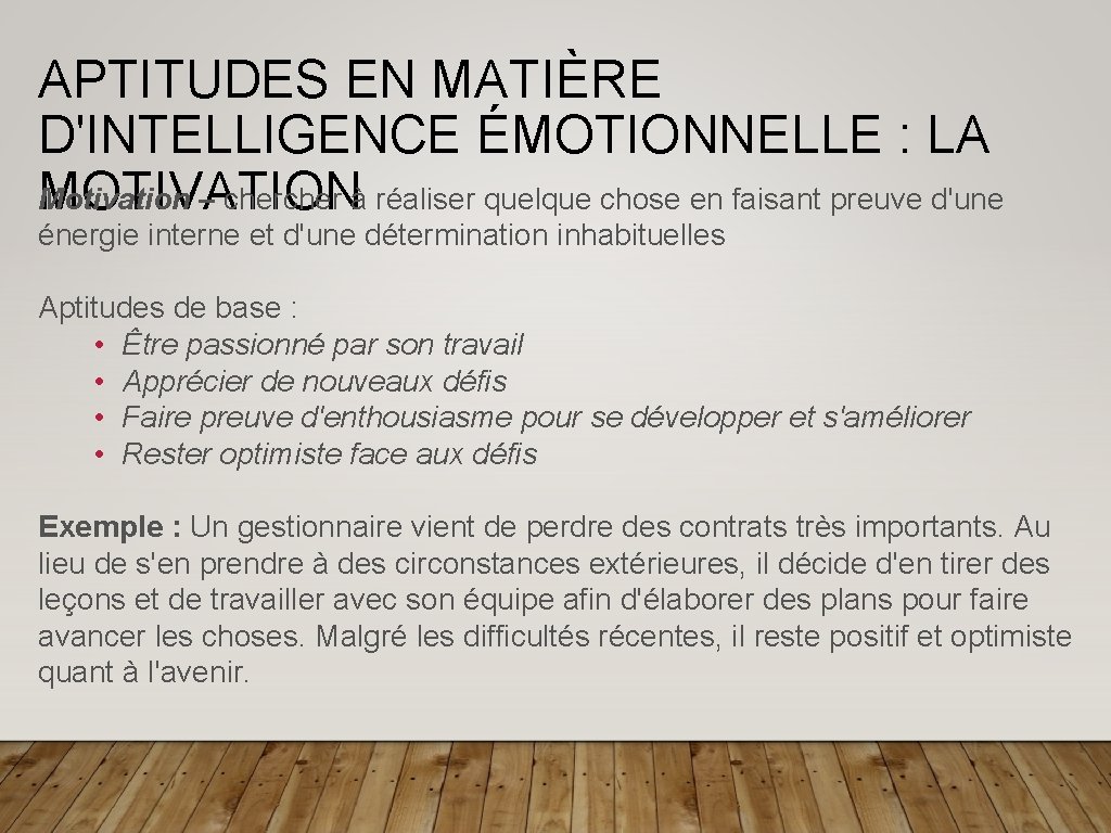 APTITUDES EN MATIÈRE D'INTELLIGENCE ÉMOTIONNELLE : LA Motivation – cher à réaliser quelque chose