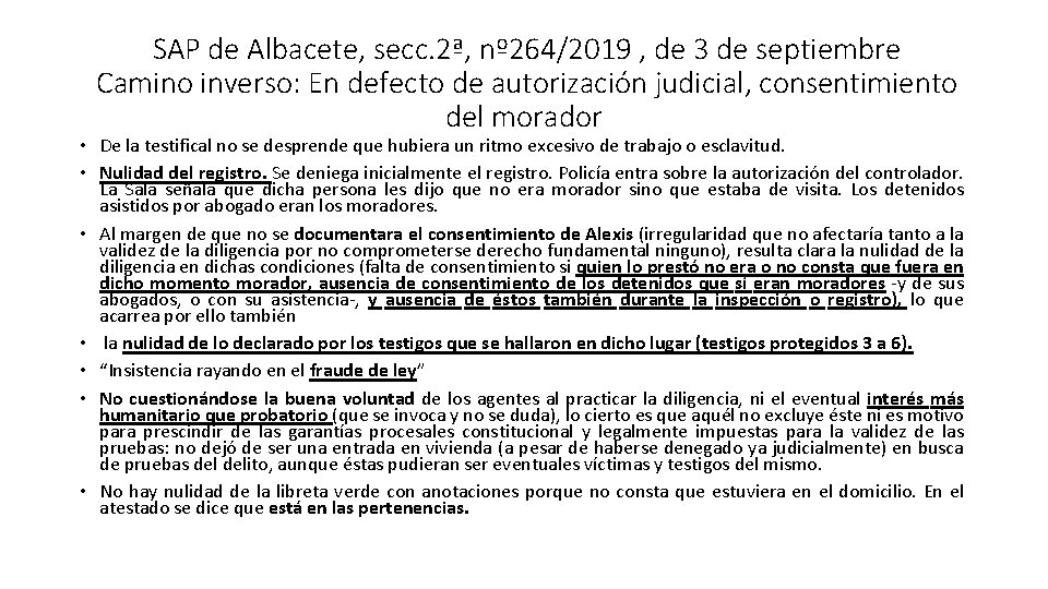 SAP de Albacete, secc. 2ª, nº 264/2019 , de 3 de septiembre Camino inverso:
