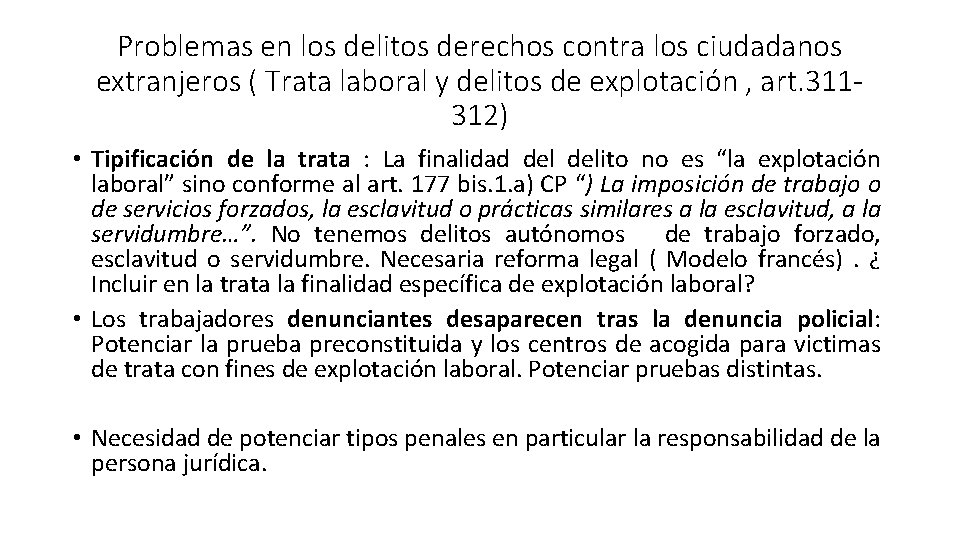 Problemas en los delitos derechos contra los ciudadanos extranjeros ( Trata laboral y delitos