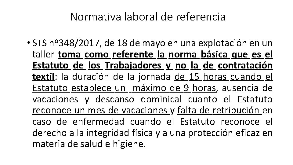 Normativa laboral de referencia • STS nº 348/2017, de 18 de mayo en una