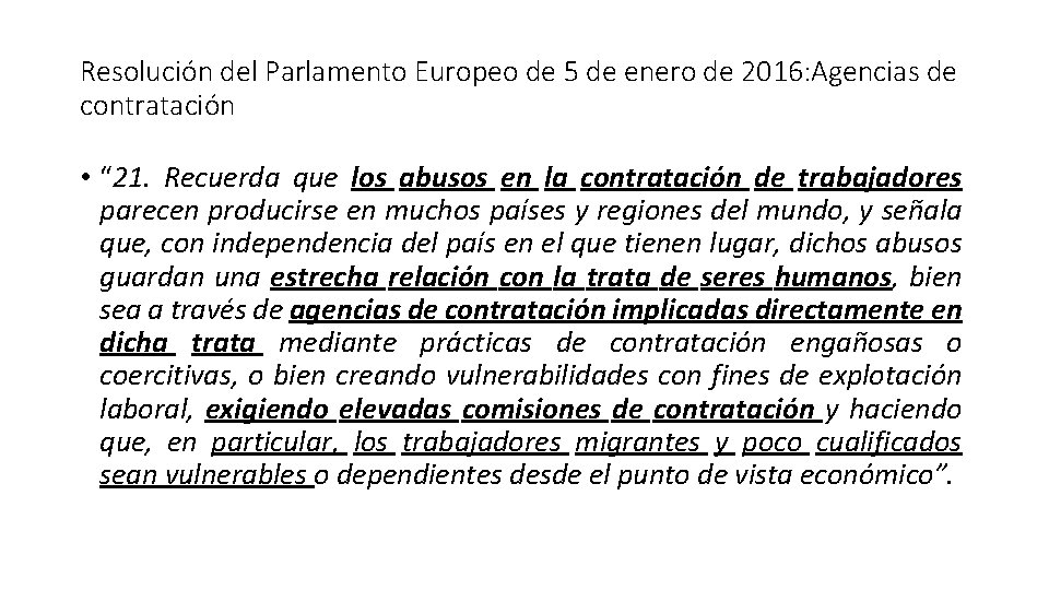 Resolución del Parlamento Europeo de 5 de enero de 2016: Agencias de contratación •