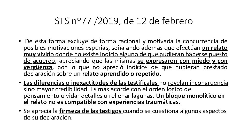 STS nº 77 /2019, de 12 de febrero • De esta forma excluye de