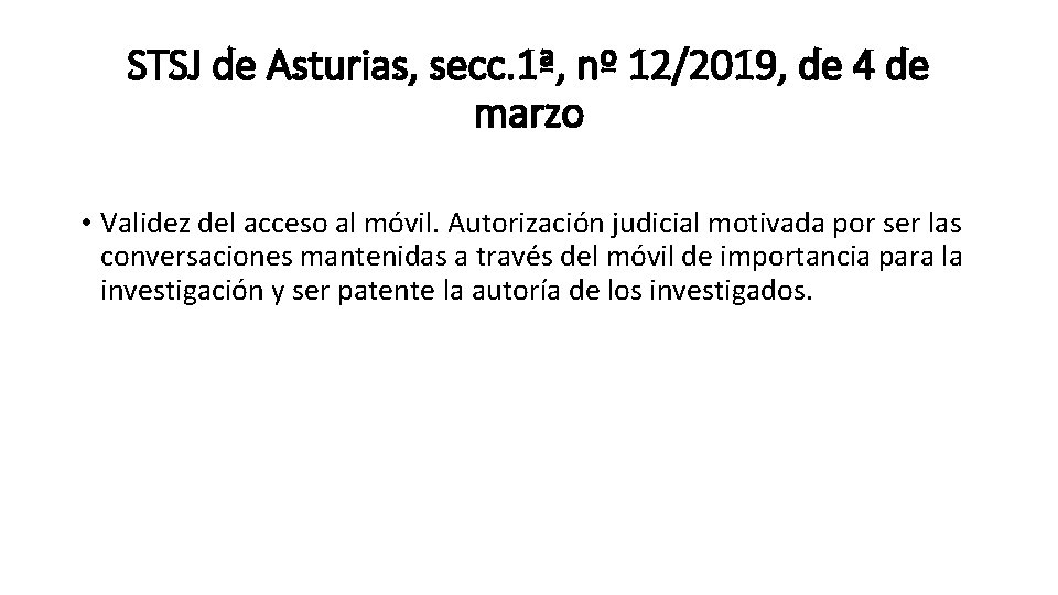 STSJ de Asturias, secc. 1ª, nº 12/2019, de 4 de marzo • Validez del