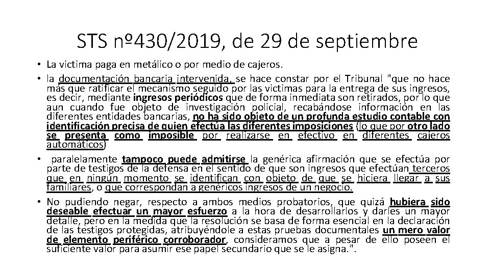 STS nº 430/2019, de 29 de septiembre • La victima paga en metálico o