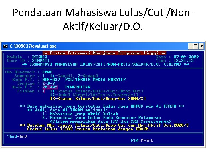 Pendataan Mahasiswa Lulus/Cuti/Non. Aktif/Keluar/D. O. 