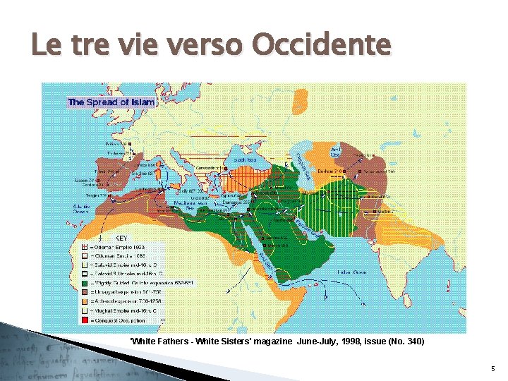 Le tre vie verso Occidente 'White Fathers - White Sisters' magazine June-July, 1998, issue