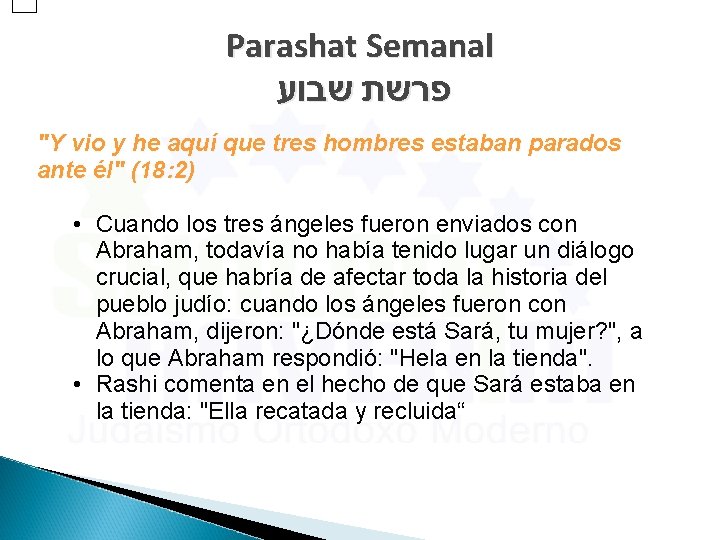 Parashat Semanal פרשת שבוע "Y vio y he aquí que tres hombres estaban parados