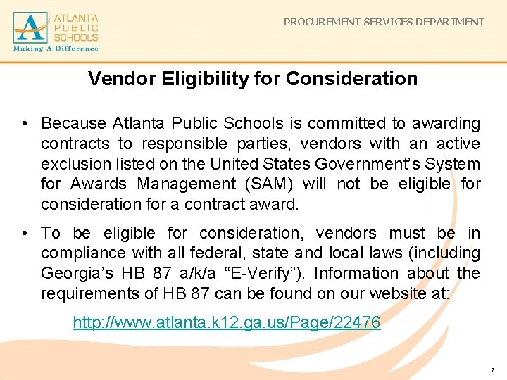 PROCUREMENT SERVICES DEPARTMENT Vendor Eligibility for Consideration • Because Atlanta Public Schools is committed