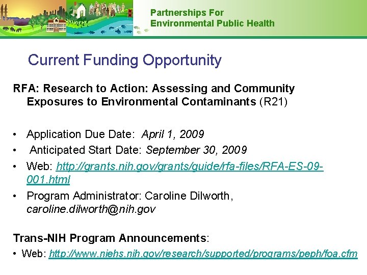 Partnerships For Environmental Public Health Current Funding Opportunity RFA: Research to Action: Assessing and