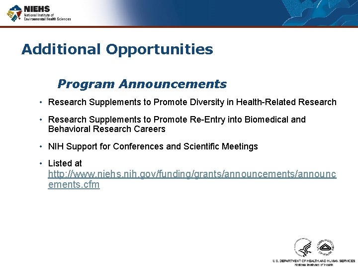 Additional Opportunities Program Announcements • Research Supplements to Promote Diversity in Health-Related Research •