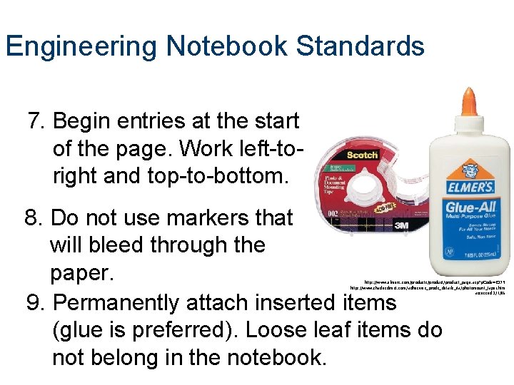 Engineering Notebook Standards 7. Begin entries at the start of the page. Work left-toright