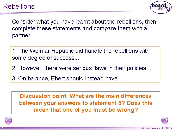 Rebellions Consider what you have learnt about the rebellions, then complete these statements and