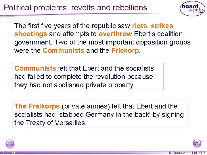 Political problems: revolts and rebellions The first five years of the republic saw riots,