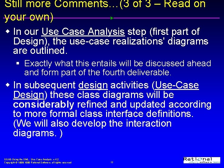 Still more Comments…(3 of 3 – Read on your own) w In our Use