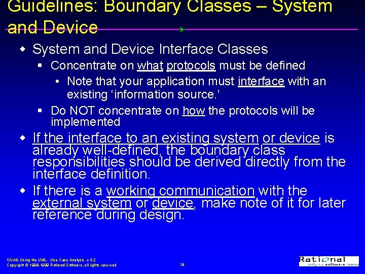 Guidelines: Boundary Classes – System and Device w System and Device Interface Classes §