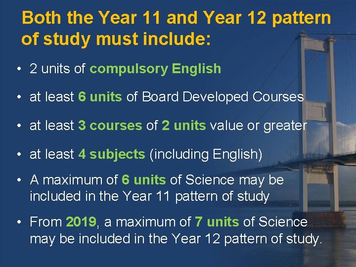 Both the Year 11 and Year 12 pattern of study must include: • 2