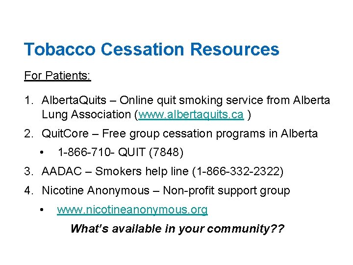Tobacco Cessation Resources For Patients: 1. Alberta. Quits – Online quit smoking service from