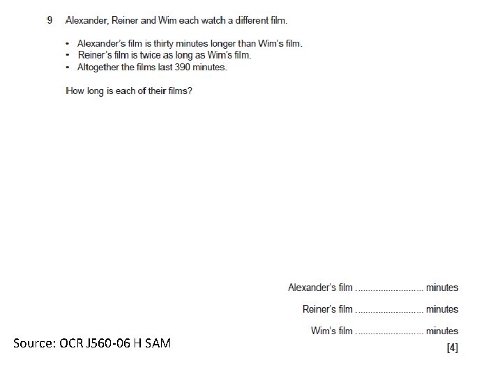 Source: OCR J 560 -06 H SAM 
