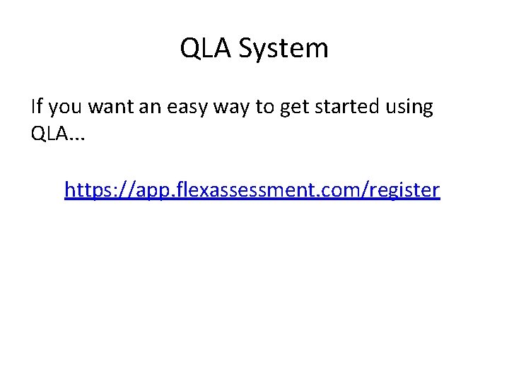 QLA System If you want an easy way to get started using QLA. .