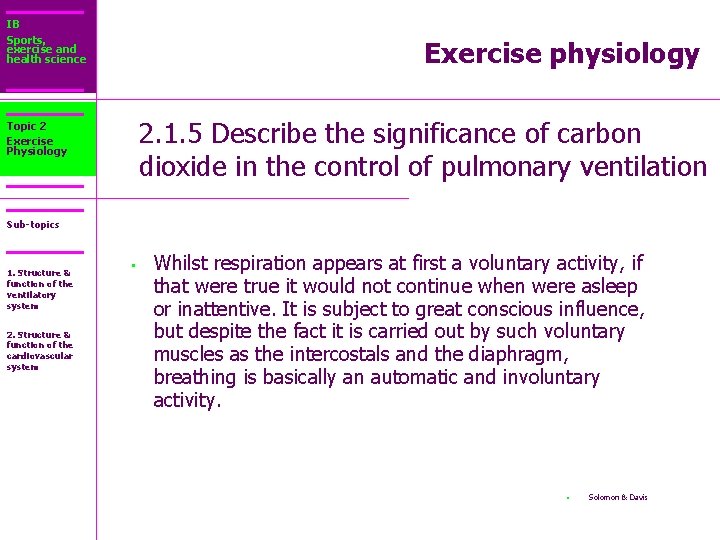 IB Sports, exercise and health science Exercise physiology 2. 1. 5 Describe the significance