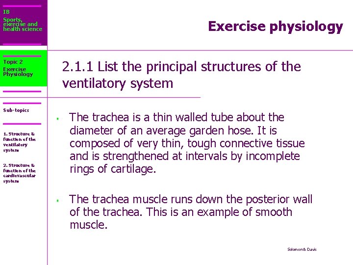 IB Sports, exercise and health science Exercise physiology 2. 1. 1 List the principal