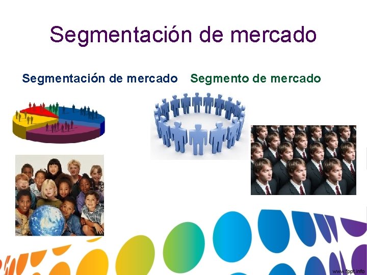 Segmentación de mercado Segmento de mercado 