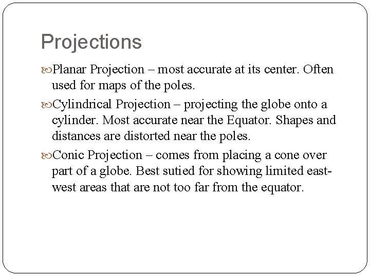 Chapter 1 How Geographers See the World Globes