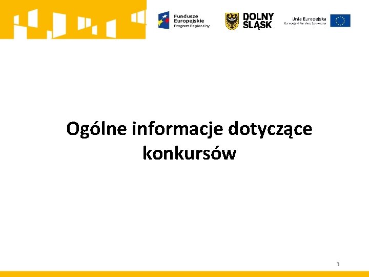 Ogólne informacje dotyczące konkursów 3 