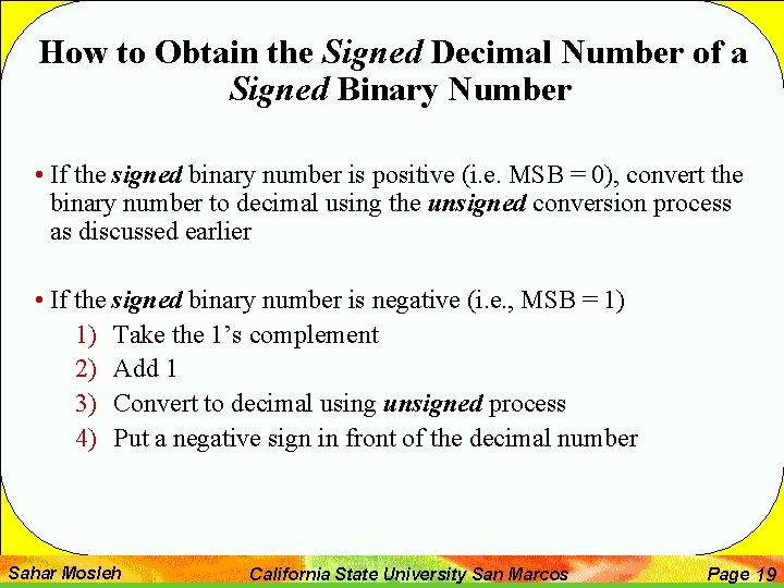 How to Obtain the Signed Decimal Number of a Signed Binary Number • If