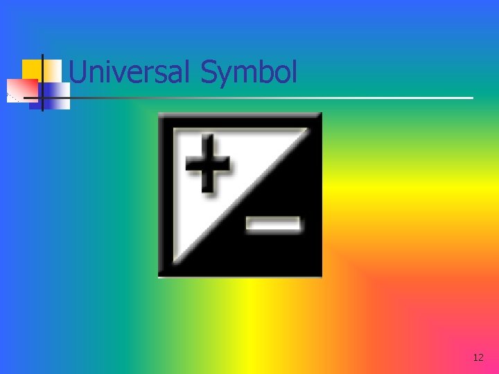 Universal Symbol 12 