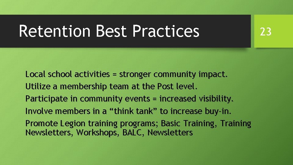 Retention Best Practices Local school activities = stronger community impact. Utilize a membership team Retention Best Practices Local school activities = stronger community impact. Utilize a membership team