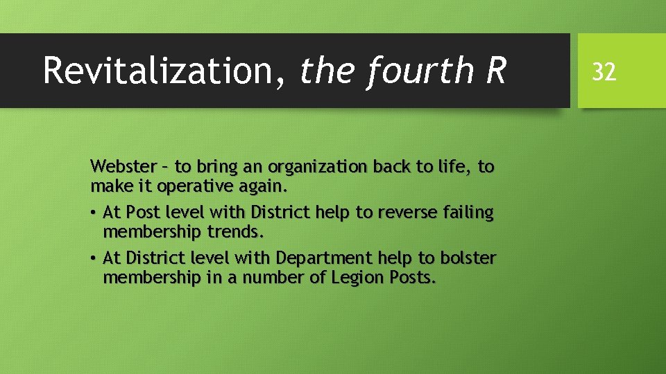 Revitalization, the fourth R Webster – to bring an organization back to life, to Revitalization, the fourth R Webster – to bring an organization back to life, to