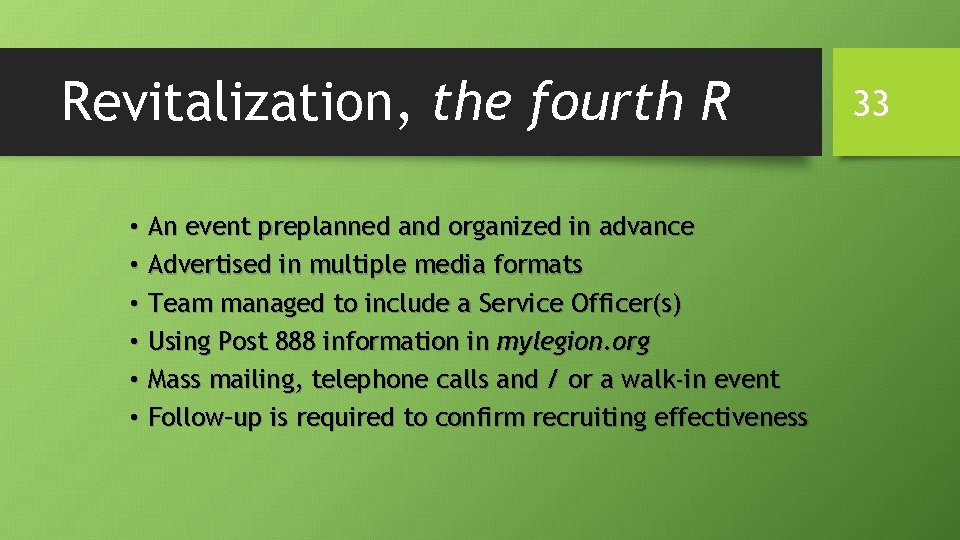Revitalization, the fourth R • An event preplanned and organized in advance • Advertised Revitalization, the fourth R • An event preplanned and organized in advance • Advertised
