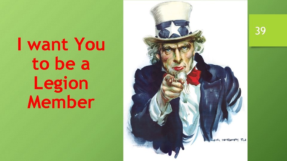 I want You to be a Legion Member 39 I want You to be a Legion Member 39