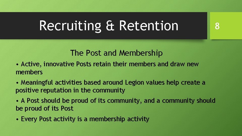 Recruiting & Retention 8 The Post and Membership • Active, innovative Posts retain their Recruiting & Retention 8 The Post and Membership • Active, innovative Posts retain their