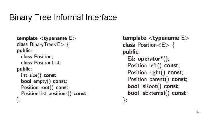 Binary Tree Informal Interface 4 Binary Tree Informal Interface 4