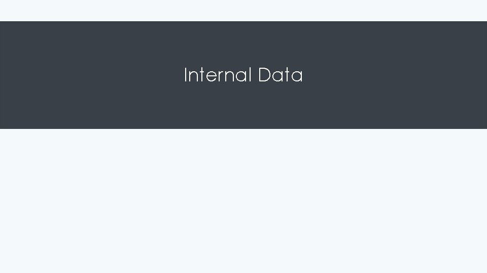 Internal Data 