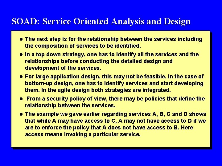 SOAD: Service Oriented Analysis and Design l The next step is for the relationship