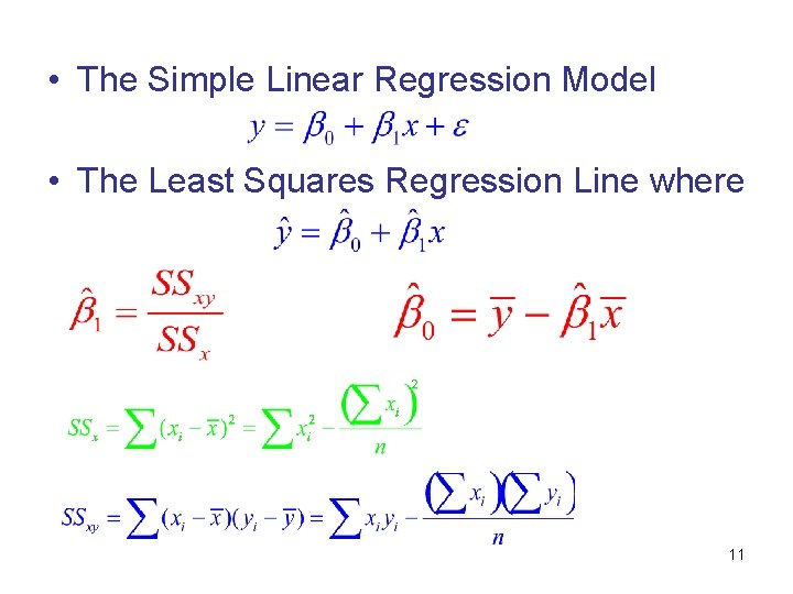 • The Simple Linear Regression Model • The Least Squares Regression Line where • The Simple Linear Regression Model • The Least Squares Regression Line where