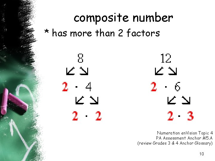 composite number * has more than 2 factors Numeration en. Vision Topic 4 PA