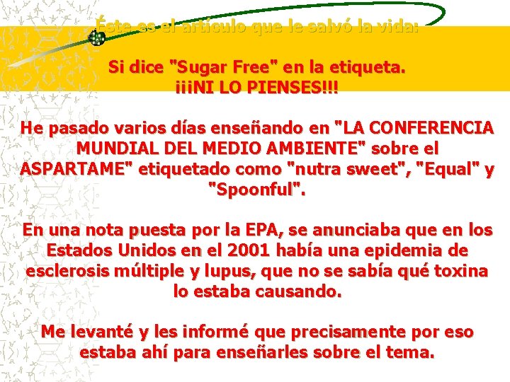 Éste es el artículo que le salvó la vida: Si dice "Sugar Free" en