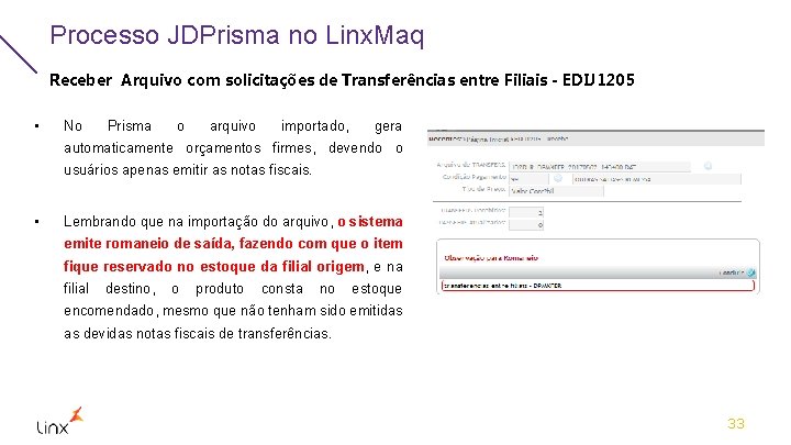 Processo JDPrisma no Linx. Maq Receber Arquivo com solicitações de Transferências entre Filiais -