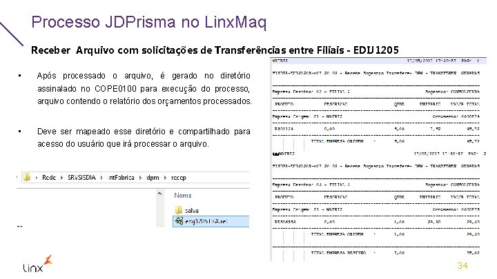 Processo JDPrisma no Linx. Maq Receber Arquivo com solicitações de Transferências entre Filiais -