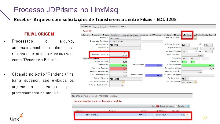 Processo JDPrisma no Linx. Maq Receber Arquivo com solicitações de Transferências entre Filiais -